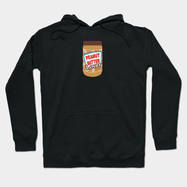 Peanut Butter Lover Hoodie by skauff